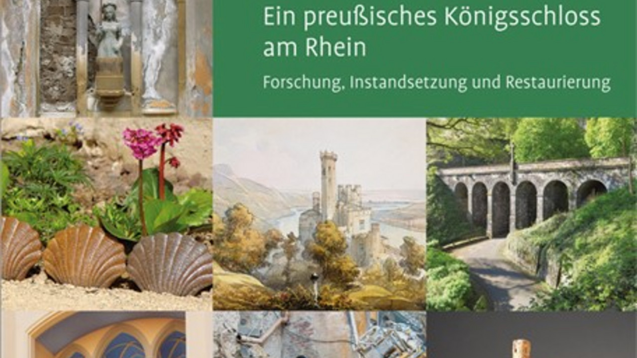 Stolzenfels: ein preußisches Königsschoss am Rhein. Forschung, Instandsetzung und Restaurierung
